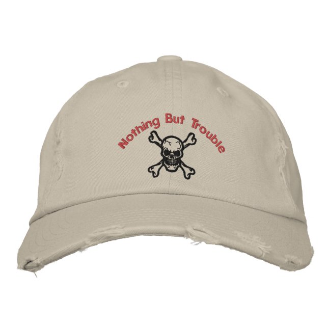 Nothing But Trouble Embroidered Cap (Front)