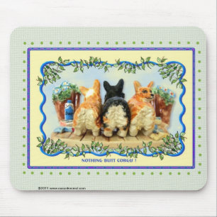 Nothing Butt Corgis Mousepad