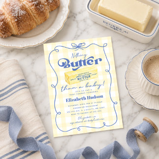 Nothing Butter Than a Baby Shower Invitation