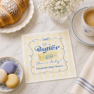 Nothing Butter Than a Baby Shower Napkins