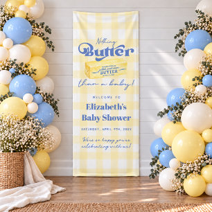 Nothing Butter Than a Baby Shower Welcome Banner
