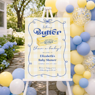 Nothing Butter Than a Baby Shower Welcome Sign