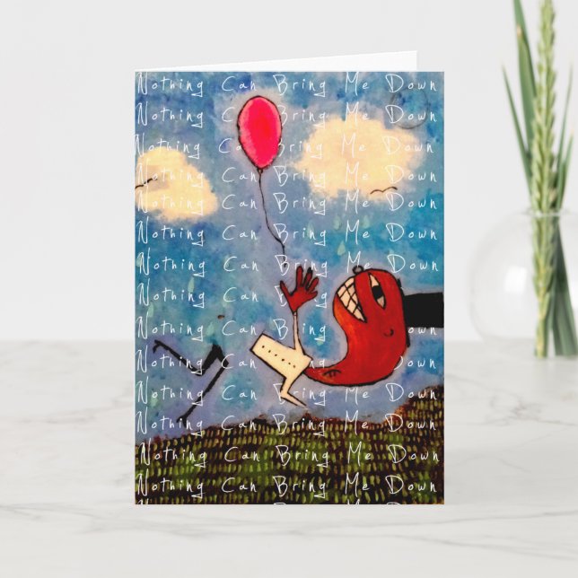 Nothing Can Bring Me Down Card (Front)