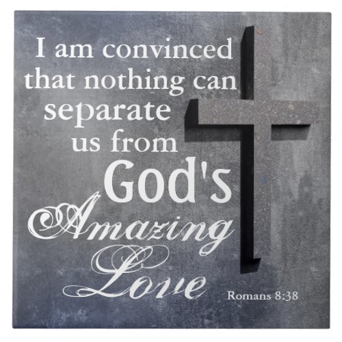 Nothing can separate us from Gods Love Cross Tile