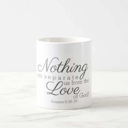 Nothing can separate us from the Love of God Coffee Mug