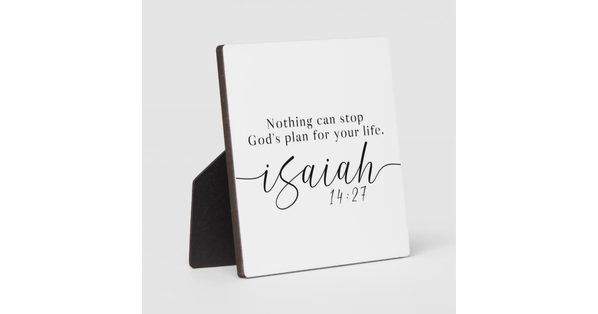 Nothing can stop God's plan for your life Sign Plaque | Zazzle