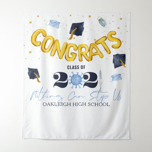 Nothing Can Stop Us  2021 Graduation Photo Booth Tapestry