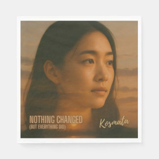 Nothing Changed - Serviette Napkins