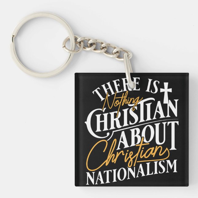 NOTHING CHRISTIAN ABOUT IT KEYCHAIN (Front)