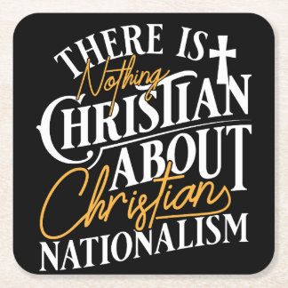 NOTHING CHRISTIAN ABOUT IT SQUARE PAPER COASTER