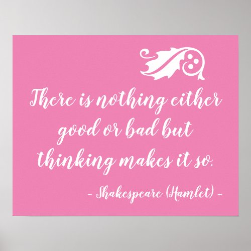 Nothing Either Good Bad But Thinking Shakespeare Poster
