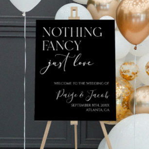 Nothing Fancy Just Love Black Wedding Welcome Sign