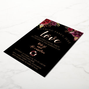Nothing Fancy Just Love Burgundy Flowers Foil Invitation