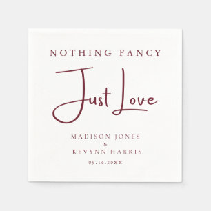 Nothing Fancy Just Love Burgundy Wedding   Napkins
