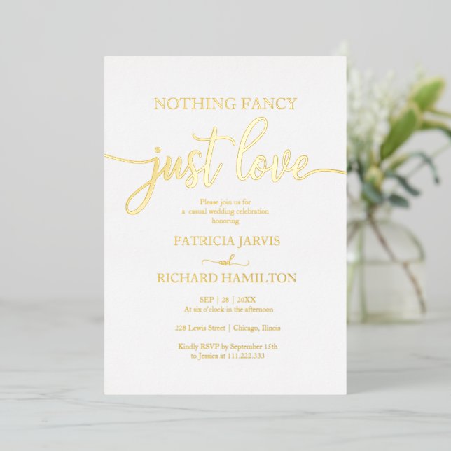 Nothing Fancy Just Love Casual Wedding Foil Invitation (Standing Front)