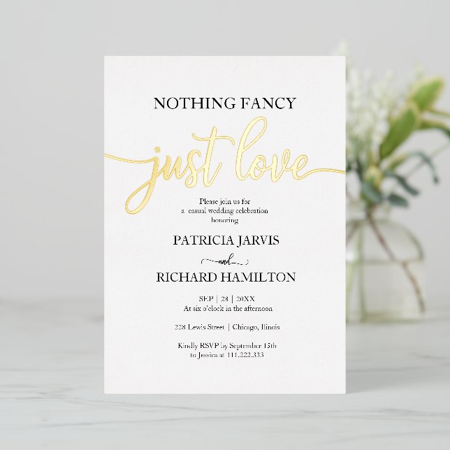 Nothing Fancy Just Love Casual Wedding Foil Invitation (Standing Front)