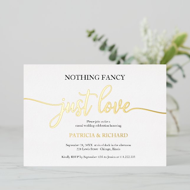 Nothing Fancy Just Love Casual Wedding Foil Invitation (Standing Front)