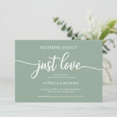 Nothing Fancy Just Love Casual Wedding Green Sage  Invitation (Standing Front)
