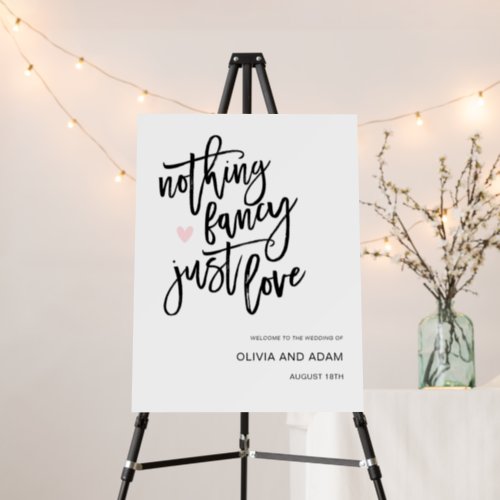 Nothing Fancy Just Love Casual Wedding Welcome Foam Board