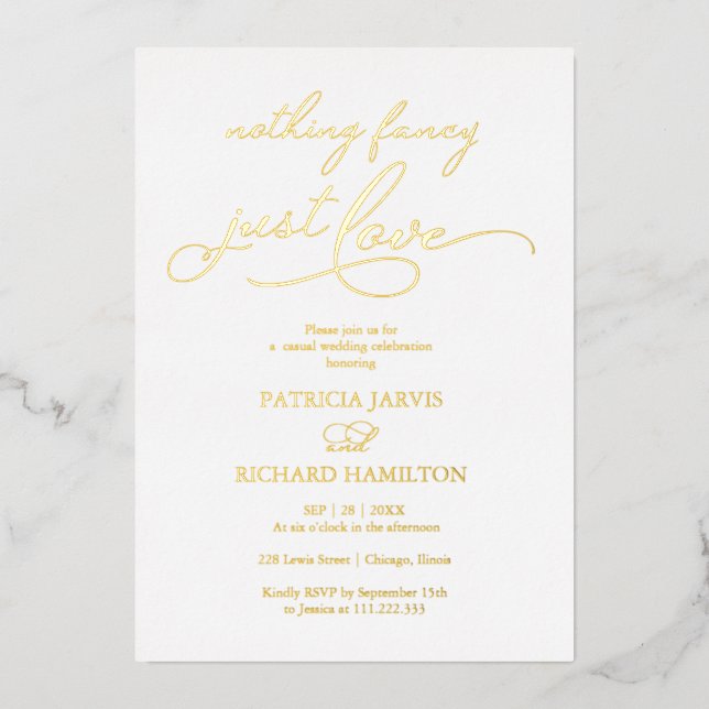 Nothing Fancy Just Love Chic Script Wedding Foil Invitation (Front)