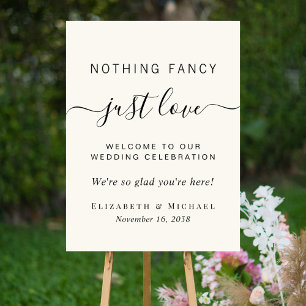 Nothing Fancy Just Love Cream Wedding Welcome Foam Board