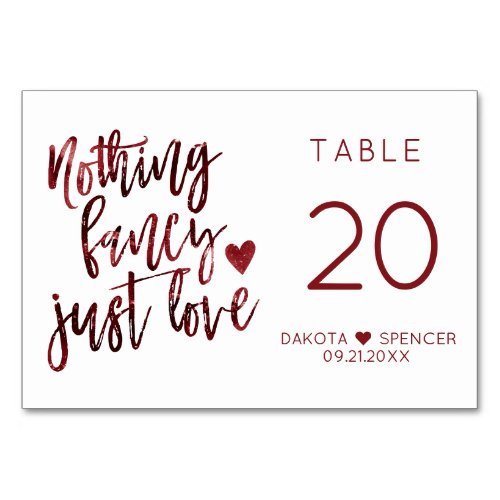 Nothing Fancy Just Love  Dark Crimson Red Wedding Table Number