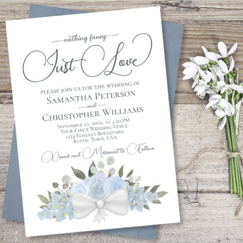 Nothing Fancy Just Love Dusty Blue Floral Wedding Invitation