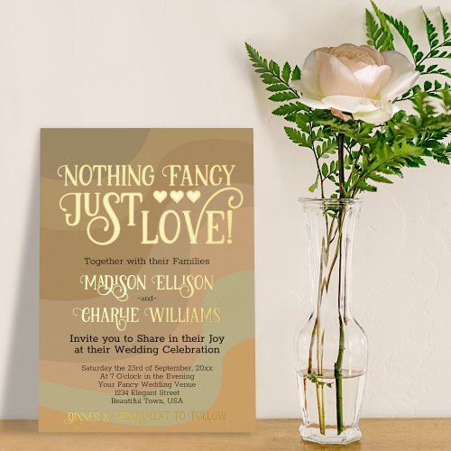 Nothing Fancy Just Love Earthtone Retro Wedding Foil Invitation
