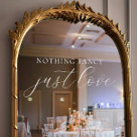 Nothing Fancy, Just Love Elegant Script Wedding Window Cling
