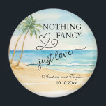 Nothing Fancy Just Love Elegant Wedding favor Magnet<br><div class="desc">An elegant Wedding design with watercolor beach and palm trees that you can customize with your details.</div>