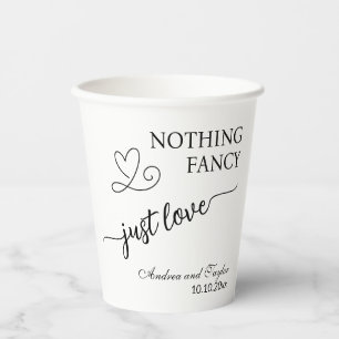 Nothing Fancy Just Love Elegant Wedding Paper Cups
