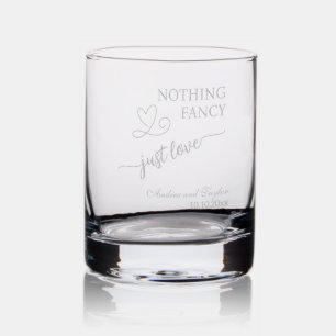 Nothing Fancy Just Love Elegant Wedding Whiskey Rocks Glass