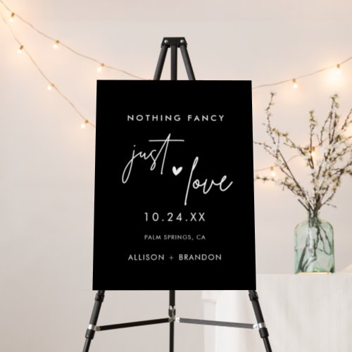 Nothing Fancy Just Love Elopement Wedding Sign