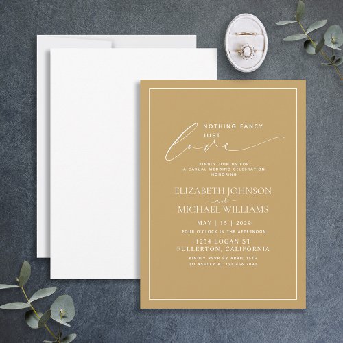 Nothing Fancy Just Love Gold Casual Wedding Invitation