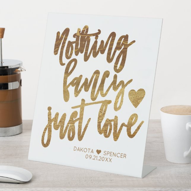 Nothing Fancy Just Love | Gold Heart Micro Wedding Pedestal Sign (In SItu)