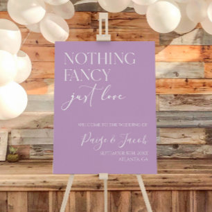 Nothing Fancy Just Love Lilac Wedding Welcome Sign