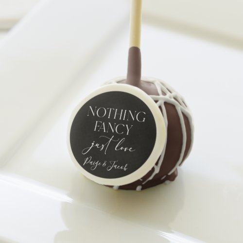 Nothing Fancy Just Love Minimalist Casual Wedding Cake Pops