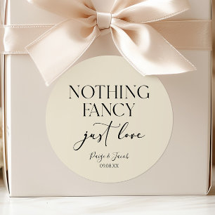 Nothing Fancy Just Love Minimalist Casual Wedding Classic Round Sticker