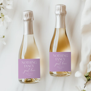 Nothing Fancy Just Love Minimalist Casual Wedding Sparkling Wine Label