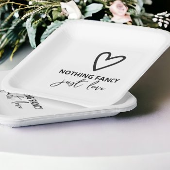 Nothing Fancy Just Love Minimalist Wedding Paper Plates by Ricaso_Wedding at Zazzle