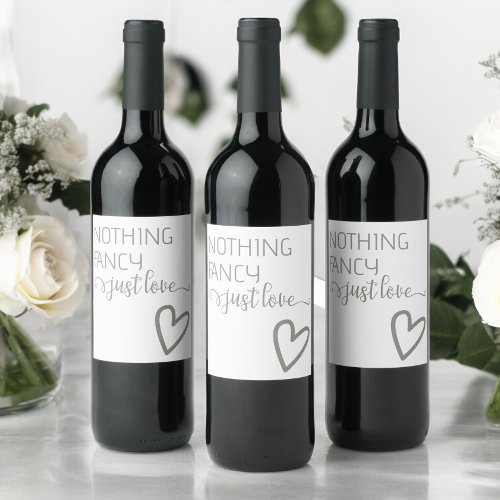 Nothing Fancy Just Love Minimalist Wedding Wine Label