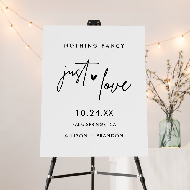 Nothing Fancy Just Love Modern Elopement Wedding Foam Board (In Situ (Stand))