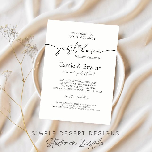 Nothing Fancy Just Love Modern Script Wedding Invitation (Black and White Minimal Wedding Invitation with Modern Script and Classic Typography)