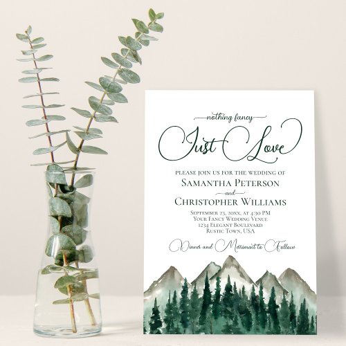 Nothing Fancy Just Love Mountains  Pine Wedding Invitation