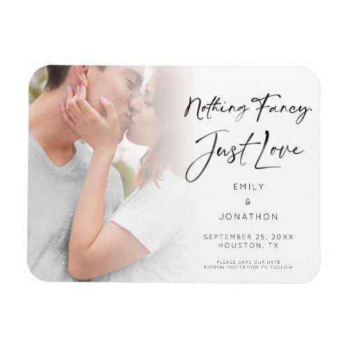 Nothing Fancy Just Love Photo Save the Date Magnet