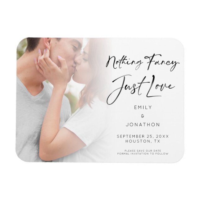 Nothing Fancy Just Love Photo Save the Date Magnet (Horizontal)