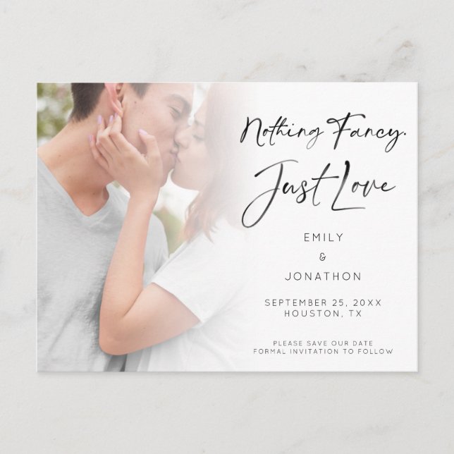 Nothing Fancy Just Love Photo Save the Date Postcard (Front)