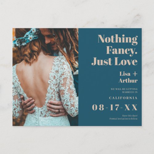 Nothing fancy just love photo teal save the date postcard
