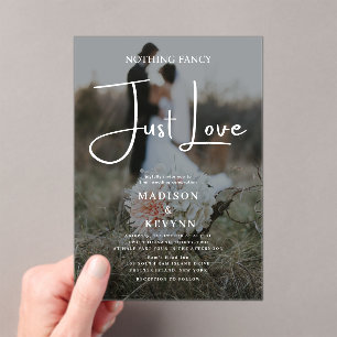 Nothing Fancy Just Love Photo Wedding  Acrylic Invitations