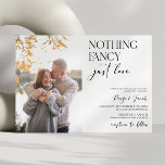 Nothing Fancy Just Love Picture Casual Wedding Invitation<br><div class="desc">This is a Nothing Fancy Just Love Minimalist Custom Picture Photo Casual Wedding Invitation!</div>